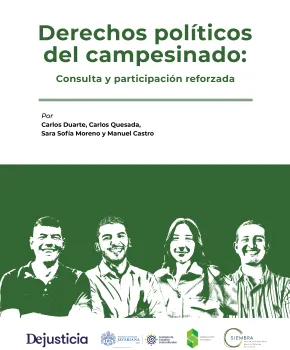Derechos políticos del campesinado: Consulta y participación reforzada Consulta y participación reforzada