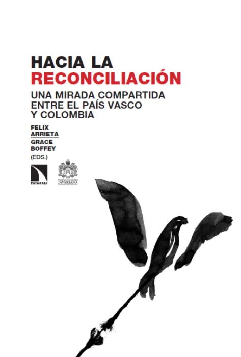 Hacia la reconciliación. Una mirada entre el País Vasco y Colombia Portada de Hacia la Reconciliación