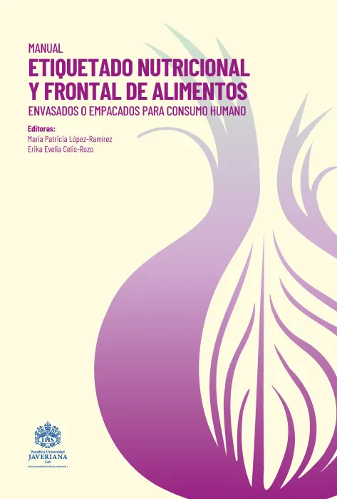 Portada Manual etiquetado nutricional y frontal de alimentos envasados o empacados para consumo humano Portada Manual etiquetado nutricional y frontal de alimentos envasados o empacados para consumo humano