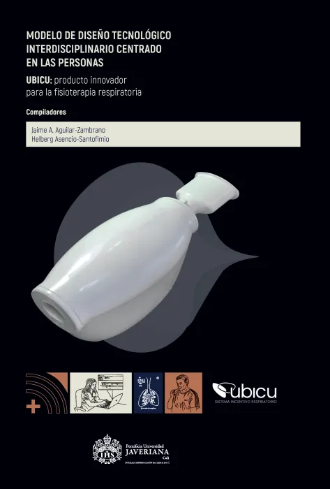 Portada Modelo de diseño tecnológico interdisciplinario centrado en las personas. UBICU: producto innovador para la fisioterapia respiratoria Portada Modelo de diseño tecnológico interdisciplinario centrado en las personas. UBICU: producto innovador para la fisioterapia respiratoria
